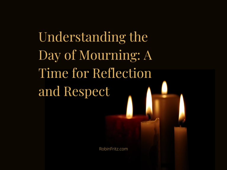 Understanding the Day of Mourning: A Time for reflection and respect